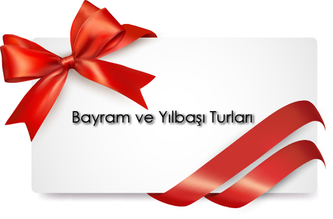 bayram ve yılbaşı turu